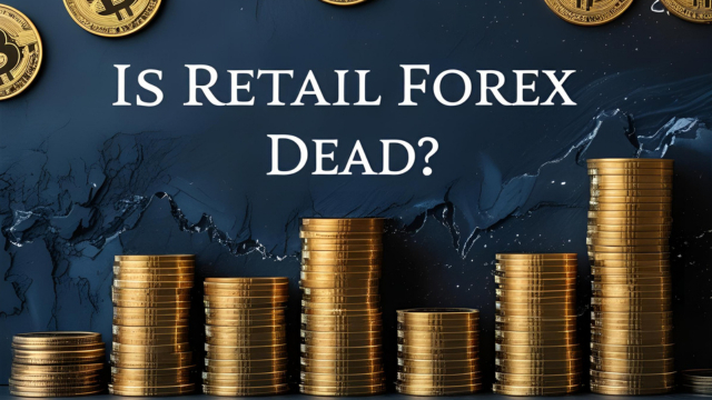 Is retail Forex Dead? All You Need to Know Is retail Forex Dead? All You Need to Know